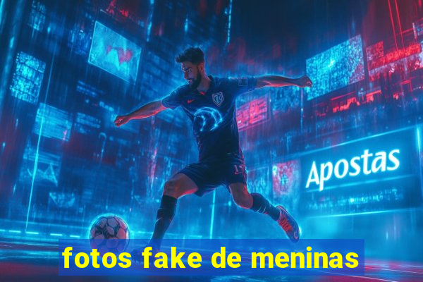 fotos fake de meninas